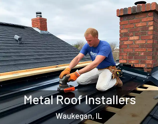  Metal Roof Installers Waukegan, IL
