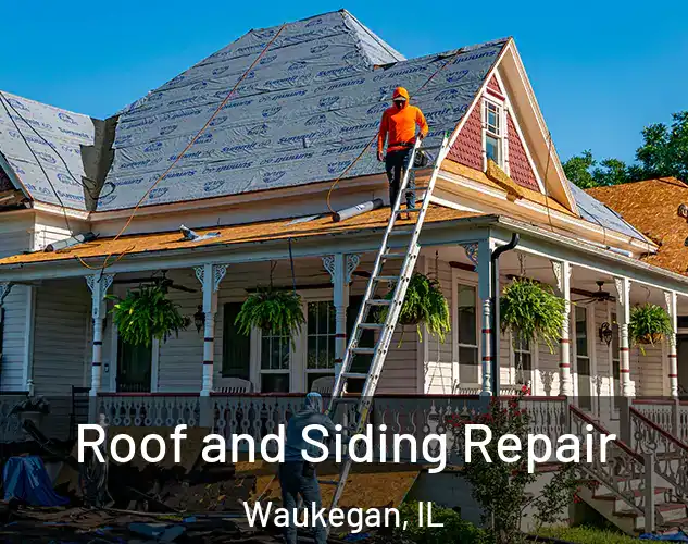  Roof and Siding Repair Waukegan, IL