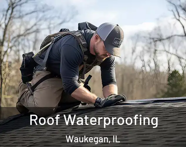  Roof Waterproofing Waukegan, IL